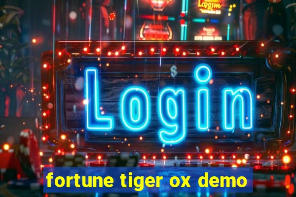 fortune tiger ox demo